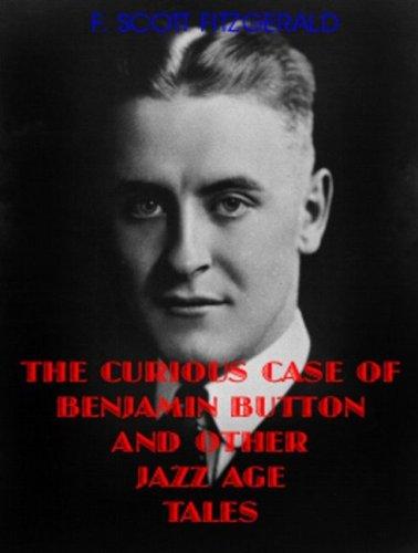 Francis Scott Key Fitzgerald: The Curious Case of Benjamin Button (2006, Tantor Media)