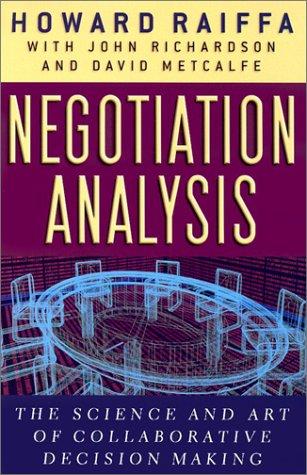 Howard Raiffa: Negotiation analysis (2002, Belknap Press of Harvard University Press)