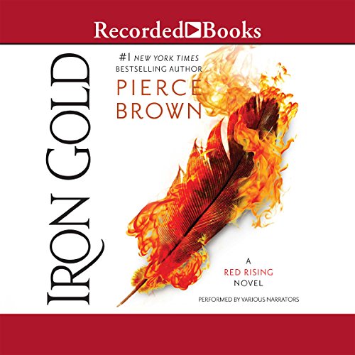 John Curless, Aedin Moloney, Pierce Brown, Tim Gerard Reynolds, Julian Elfer: Iron Gold (2018, Recorded Books, Inc.)