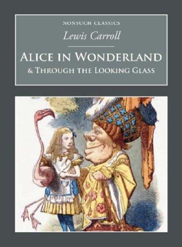 Lewis Carroll: Alice in Wonderland and Through the Looking-Glass (Paperback, 2006, Nonsuch Publishing)