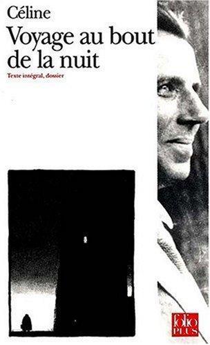 Louis-Ferdinand Céline: Voyage au bout de la nuit (French language, 2002, Gallimard, FOLIO, GALLIMARD)