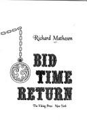 Richard Matheson: Somewhere in time (1975, Viking Press)