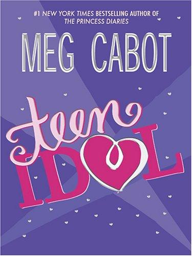 Meg Cabot: Teen idol (2006, Thorndike Press)