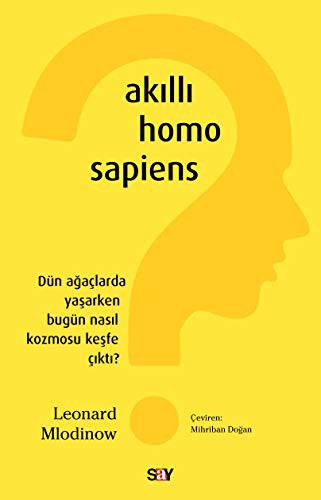 Leonard Mlodinow: Akıllı Homo Sapiens (Paperback, Turkish language, 2019, Say Yayinlari)