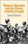 Thomas Sankara: Women's Liberation and the African Freedom Struggle (2007)