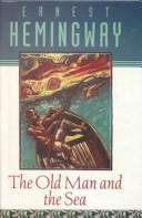 Ernest Hemingway: The Old Man and the Sea (1999, Tandem Library)