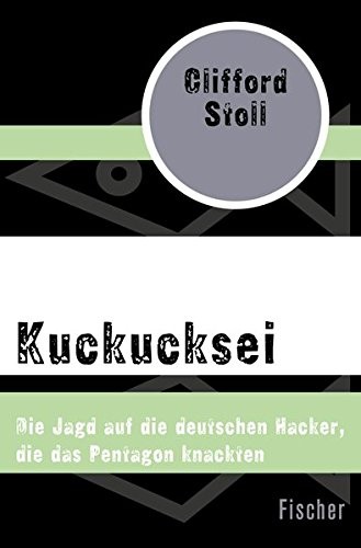 Clifford Stoll: Kuckucksei (German language, 2015, Fischer)