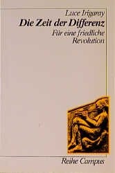 Luce Irigaray: Die Zeit der Differenz (Paperback, German language, 1991, Campus-Verlag, Éditions de la Maison des sciences de l'homme)