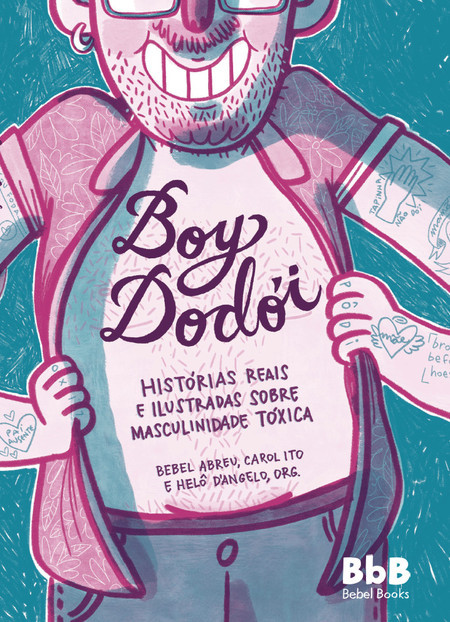 Bebel Abrey, Carol Ito, Helo D'Angêlo: Boy Dodói (Paperback, Português language, 2023, Bebel books)