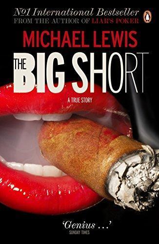 Michael Lewis, Michael Lewis: The Big Short: Inside the Doomsday Machine (Paperback, 2011, W. W. Norton & Co)