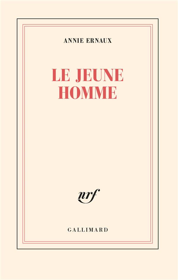 Annie Ernaux: Le jeune homme (Paperback, Francais language, 2022, Gallimard)
