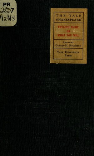 William Shakespeare: Twelfth night (1922, Yale university press; [etc., etc.])