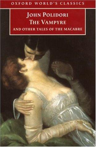 John William Polidori: The Vampyre (2001, Oxford University Press, USA)
