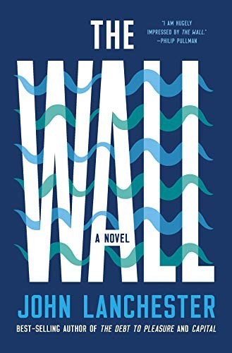 John Lanchester: The Wall (Paperback, 2020, Norton & Company, Incorporated, W. W.)