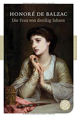 Honoré de Balzac: Die Frau von dreißig Jahren (2008, FISCHER Taschenbuch)