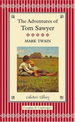 Mark Twain: Tom Sawyer (Hardcover, 2004, Collector's Library)