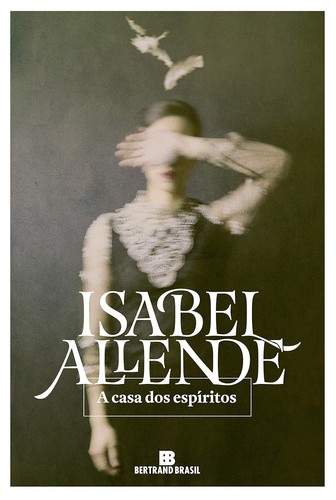 Isabel Allende, Isabel Allende: A casa dos espíritos (Portuguese language, Bertrand Brasil)