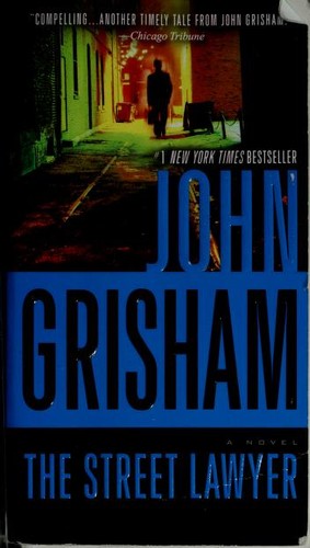 John Grisham: The Street Lawyer (Paperback, 2010, Dell)