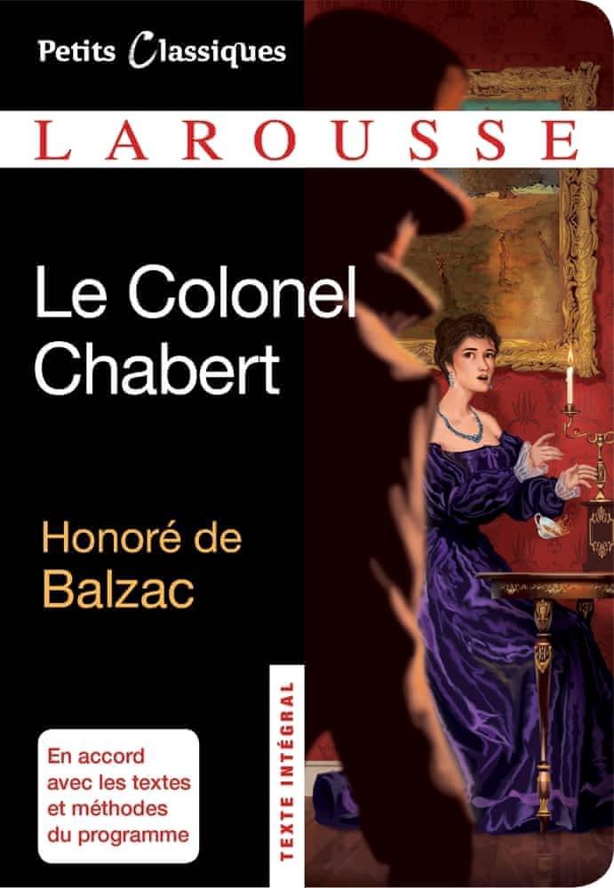 Honoré de Balzac: Le colonel Chabert : roman (French language, 2013, Éditions Larousse)