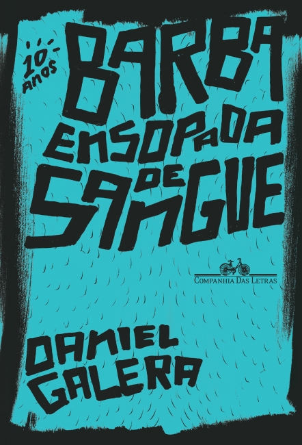 Daniel Galera: Barba ensopada de sangue (Portuguese language, 2012, Companhia das Letras)