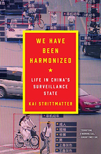 Kai Strittmatter: We Have Been Harmonized (2020, HarperCollins Publishers)