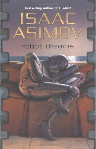 Isaac Asimov: Robot Dreams (2004)