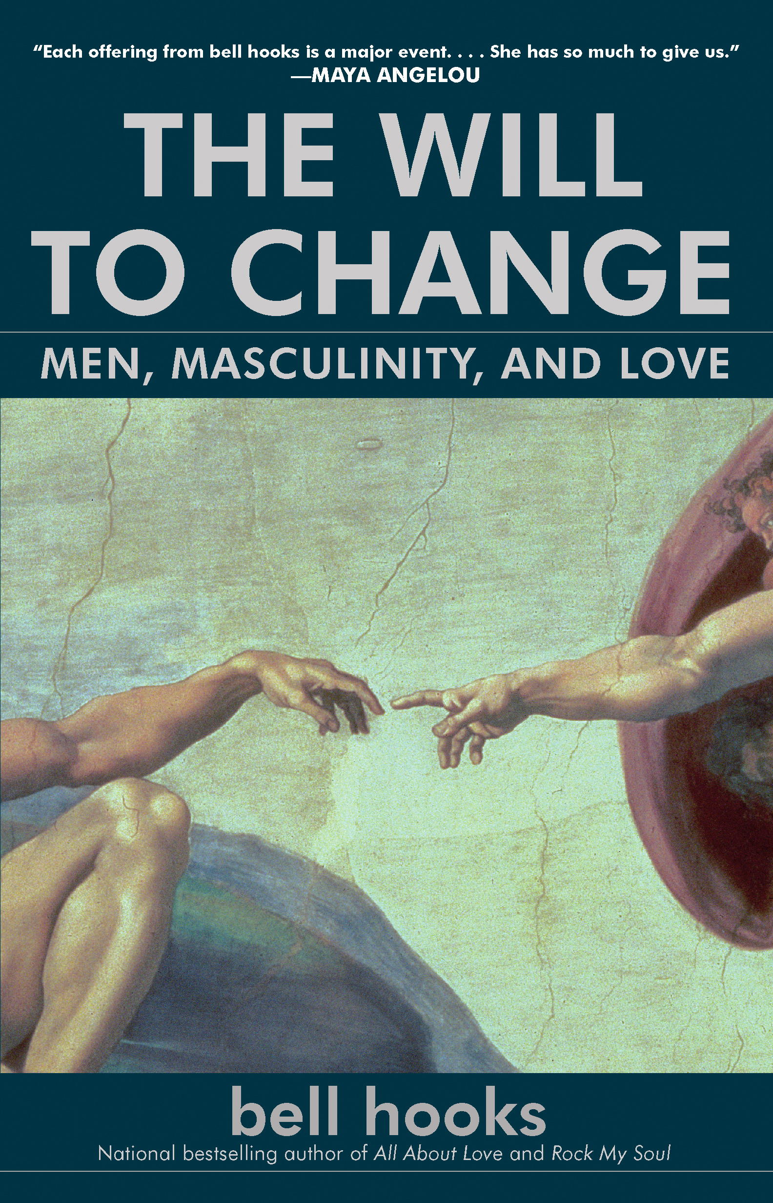 bell hooks: The Will to Change: Men, Masculinity, and Love (2003, Atria Books)