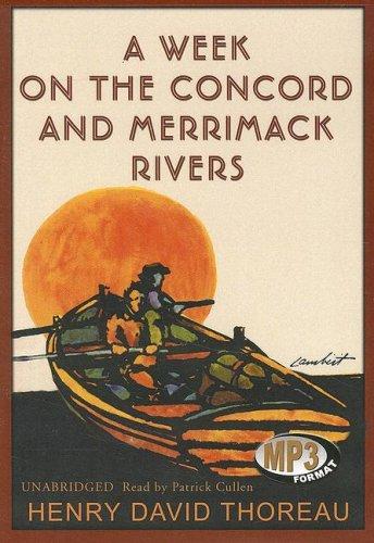 Henry David Thoreau: A Week on the Concord and Merrimack Rivers (AudiobookFormat, 2007, Blackstone Audio Inc.)