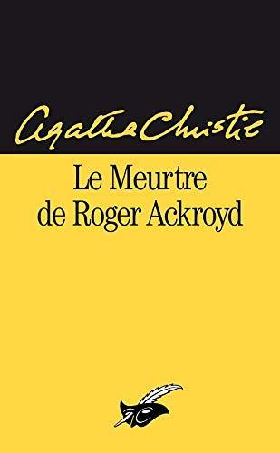 Agatha Christie: Le meurtre de Roger Ackroyd (Paperback, French language, 1992, Librairie des Champs-Elysées)