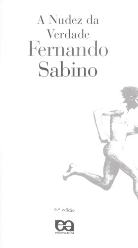 Fernando Tavares Sabino: A nudez da verdade (Portuguese language, 1994, Editora Atica)