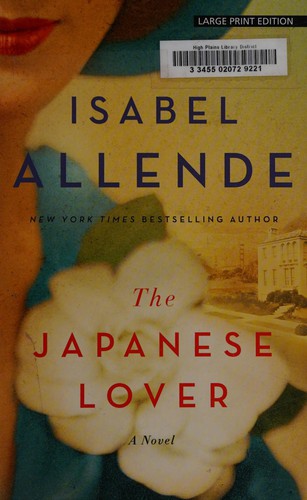 Isabel Allende: The Japanese lover (2015)