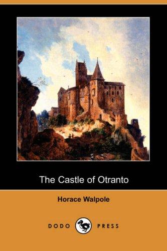 Horace Walpole: The Castle of Otranto (Dodo Press) (2007, Dodo Press)