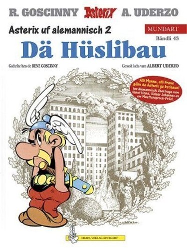 René Goscinny, Albert Uderzo: Asterix Mundart Geb, Bd.43, Dä Hüslibau (Hardcover, Germanic (Other) language, 2001, Egmont Ehapa)