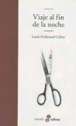 Louis-Ferdinand Céline: Viaje al fin de la noche (Spanish language, 2004, Edhasa)