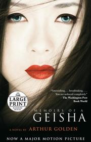 Arthur Golden: Memoirs of a Geisha (2006, Random House Large Print)