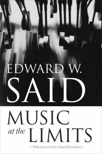 Edward W. Said: Music at the Limits (Columbia Themes in Philosophy, Social Criticism, and the Art) (Hardcover, 2007, Columbia University Press)