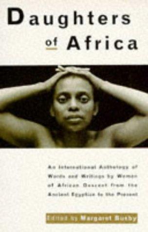 Maya Angelou, Ama Ata Aidoo, Margaret Busby, Opal Palmer Adisa, Grace Akello, Zaynab Alkali, Ifi Amadiume: Daughters of Africa (1993)