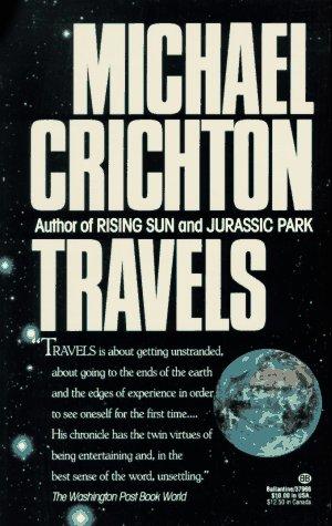 Michael Crichton: Travels (Paperback, 1992, Ballantine Books)