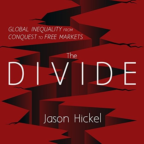 Jason Hickel: The Divide (AudiobookFormat, 2018, HighBridge Audio)