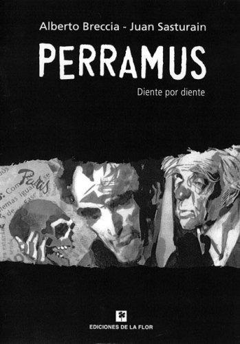 Alberto Breccia, Juan Sasturain: Diente Por Diente. Perramus 4 (Paperback, Spanish language, 2006, De La Flor)