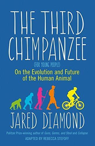 Jared Diamond: Third Chimpanzee, The: On the Evolution and Future of the Human Animal (2015)