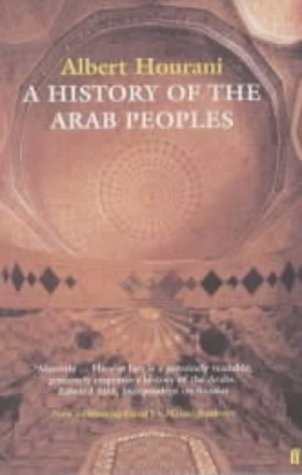 Albert Hourani, Malise Ruthven: A History of the Arab Peoples (Paperback, Gardners Books)