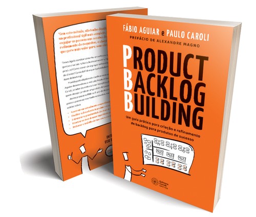 Paulo Caroli, Fábio Aguiar: Product Backlog Building (PBB) (Paperback, Portuguese language, 2021, Editora Caroli)