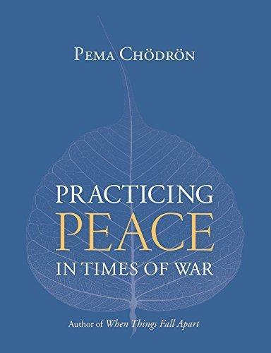 Pema Chödrön: Practicing peace in times of war (Hardcover, 2006, Shambhala)