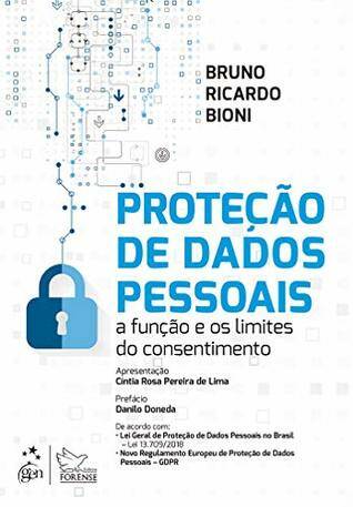 Bruno Ricardo Bioni: Proteção de Dados Pessoais (Português language, 2018, Forence)