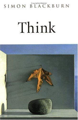 Simon Blackburn: Think (2001, Oxford Paperbacks)