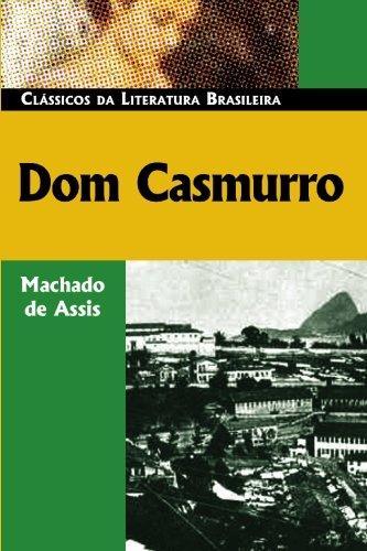 Joaquim Maria Machado de Assis: Dom Casmurro (2005)