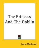 George MacDonald: Princess and the Goblin (Paperback, 2004, PUFFIN (PENG))