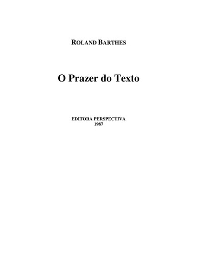 Roland Barthes: O prazer do texto (Portuguese language, 2006, Perspectiva)