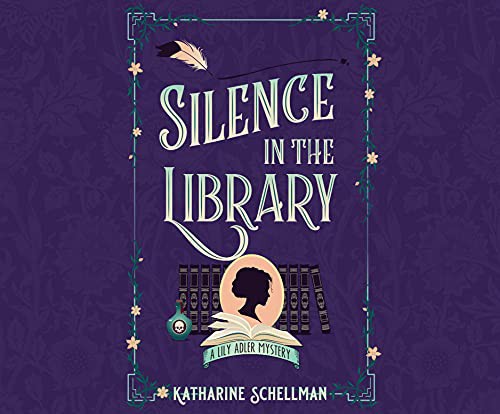 Katharine Schellman, Henrietta Meire: Silence in the Library (AudiobookFormat, 2021, Dreamscape Media)